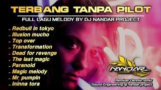 Dugem Funkot MELODY TERBAIK 2024 - TERBANG TAPA PILOT || By Dj Nandar project #newstyle2024