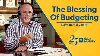 The Blessing Of Budgeting - Dave Ramsey Rant