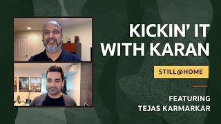 Kickin’ it with Karan Still @Home: Featuring Tejas Karmarkar, Director, Cloud Engineering at Oracle