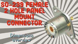 SO 239 Female 2 Hole Panel Mount Chassis Coaxial Connector - Dimensions Overview