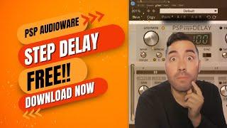 Want a Free Plug-In? - Step Delay by PSP Audioware