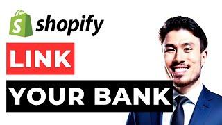 Shopify Link to Bank Account. How to Link Your Bank Account to Shopify. Get Paid by Shopify Payout.