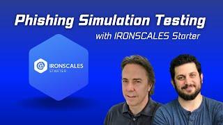 IRONSCALES™ Starter™ for Phishing Simulation Testing Tutorial