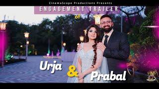 PRABAL & URJA || ENGAGEMENT TRAILER || CINEMASCOPE