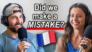 Is France Really for Us?! Second Thoughts After Moving