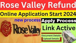 Rose Valley Money Refund Online Application Process 2024How to apply Online Rose Valley claim form