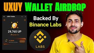 UXUY Wallet Binance Labs AirDrop| Don’t Miss UXUY Airdrop || UXUY Airdrop Full Process