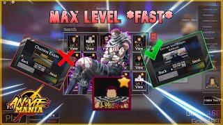 (After Update) Best 3 Ways To *MAX* Level Characters In Anime Mania