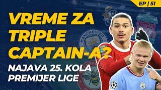 EP 51 | DUPLA KOLA za Siti i Liverpul! Aktiviranje čipa? | Najava 25. kola Premijer lige