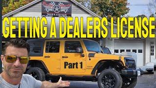 The Step-by-Step Guide to Obtaining a Dealers License - Part 1