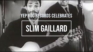 Yep Roc Records Celebrates Slim Gaillard