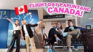 FINALLY FLIGHT DAY NA PAPUNTANG CANADA! (BONGGA NA!) 