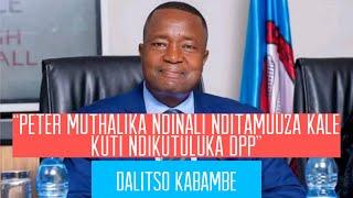 Dalitso Kabambe watuluka monyanyala ku DPP ndipo statement yasonyeza kale ku Chipani chomwe akupita