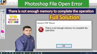 THERE IS NOT ENOUGH MEMORY TO COMPLETE THE OPERATION ADOBE PHOTOSHOP 7.0  ERROR SOLUTION IN 2 MINUTE