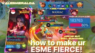 THE SECRET ON MAKING YOUR ESMERALDA FIERCE! INSANE MANIAC ENDING!! | Valesmeralda | MLBB