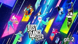 how just dance would make their jd22 part 2 songlist