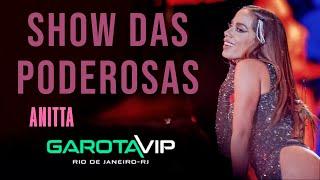 [4K ULTRA HD] Anitta SHOW DAS PODEROSAS Ao Vivo no Garota Vip, Rio de Janeiro 2022