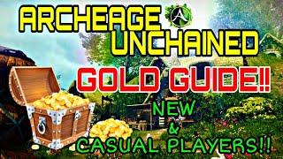 ArcheAge Unchained Gold Making Guide! - Casual, New & Experienced Players!