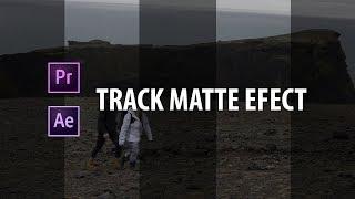 Premiere Pro: Track Matte Transition