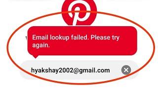 Pinterest Fix Email Lookup Failed Please Try Again Problem Solved
