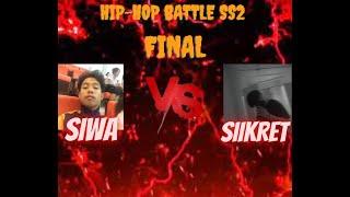 SIWA vs SIIKRET FINAL(ชิงที่1) HIP-HOP BATTLE SS2