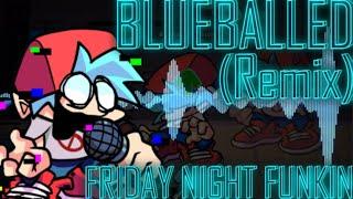 Blueballed [REMIX/COVER] (Friday Night Funkin')