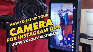 How to Use an External Camera for Instagram Live - Yololiv Instream Review