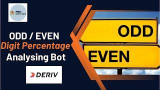 How to develop Digit Odd Even % Analysing Deriv Binary Bot? #50