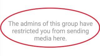 How To Fix The admins of this group have restricted you from sending media here problem in Telegram