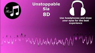 Unstoppable | Sia | 8D Audio