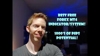 Best Free Forex MT4 Indicator/System! 1000's of Pips Potential!