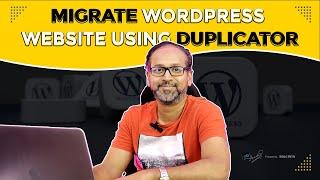 How to migrate a Wordpress website using Duplicator
