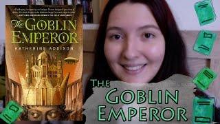 The Goblin Emperor (review) by Katherine Addison