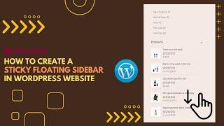 How to Create a Sticky Floating Sidebar in WordPress Website