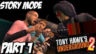 TONY HAWK'S UNDERGROUND 2 "STORY MODE" Playthrough Gameplay Part 1 (PC)