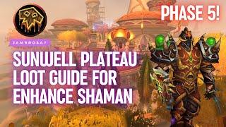 Phase 5 TBC - Enhance Shaman - Loot Guide for Physical DPS