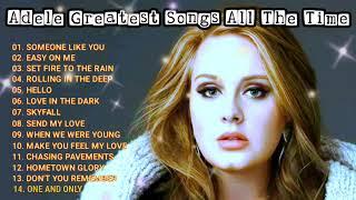 Adele Best Songs Greatest Top Hits All The Time Playlist Album Evergreen