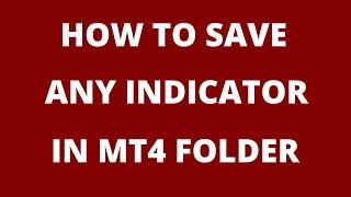 How To Save Downloaded Forex Indicator Into MT4 Folder || How to Edit Forex Indicator In MT4