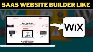 Wix Clone : Creating a SAAS Website Builder for Businesses