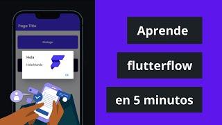  Curso Flutterflow desde CERO en 5 minutos | C1 Curso de Introducción a Flutterflow