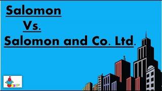 Salomon vs. Salomon and Co. Ltd Case | Separate legal entity | Case Law