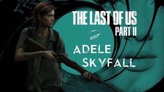 The Last of Us Part 2 Fan Trailer - Adele "Skyfall" Style (SPOILERS)