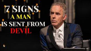 7 Signs a Man Is Sent From the Devil | Jordan B. Peterson