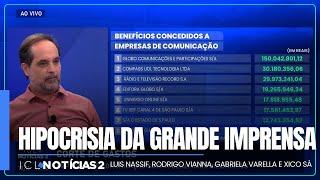 Grande mídia recebe benefícios fiscais do governo enquanto defende cortes para quem mais precisa