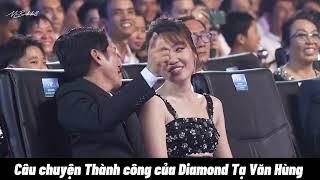 Câu chuyện thành công của Diamond Tạ Văn Hùng | 11082023