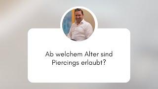 Ab welchem Alter sind Piercings erlaubt? - Was du wissen musst! | Marc's Piercing TV