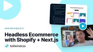 Building a Headless Ecommerce Store with Tailwind CSS, Shopify, and Next.js
