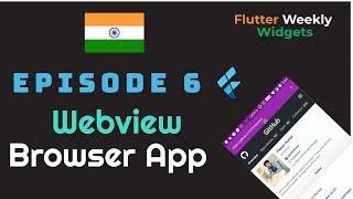 Flutter: WebView | Browser App | Ep 6 | Flutter Weekly Widgets | Website to App