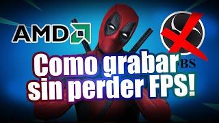 grabar gameplays y stremear sin lag ni OBS 2020 (AMD Adrenalin)