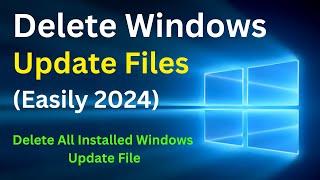 How To Delete Windows Update Files In Windows 11 / 10 (2024) | Free Up Space & Boost Performance